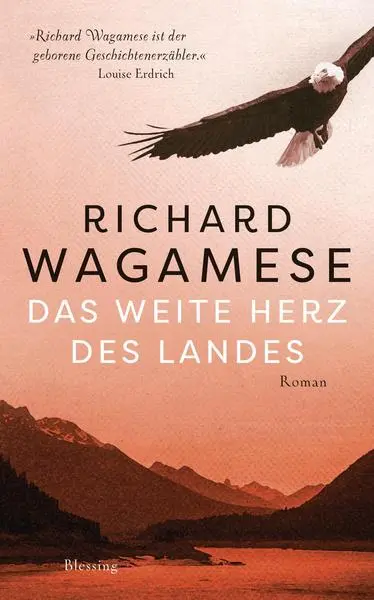 Buchcover: Richard Wagamese: Das weite Herz des Landes